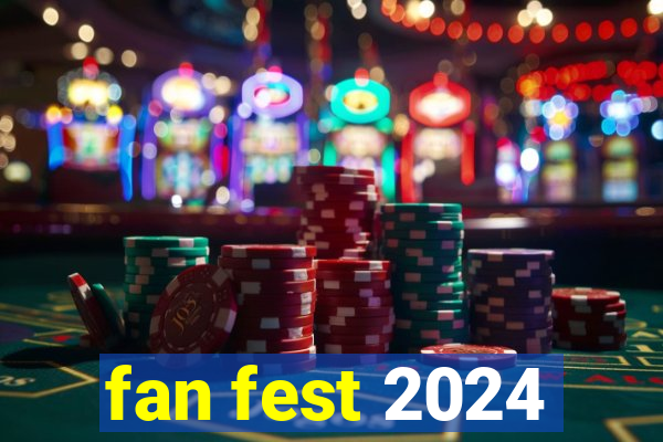 fan fest 2024