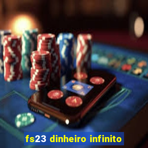 fs23 dinheiro infinito