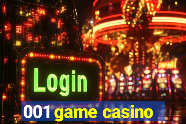 001 game casino