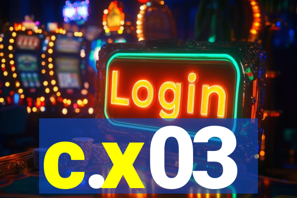 c.x03