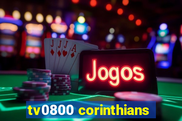 tv0800 corinthians