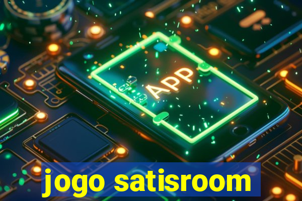 jogo satisroom