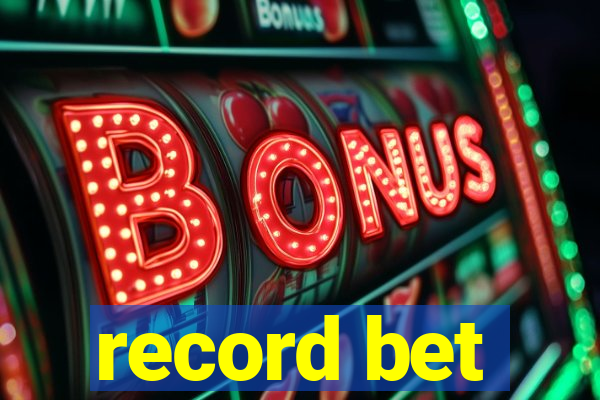 record bet