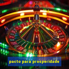 pacto para prosperidade