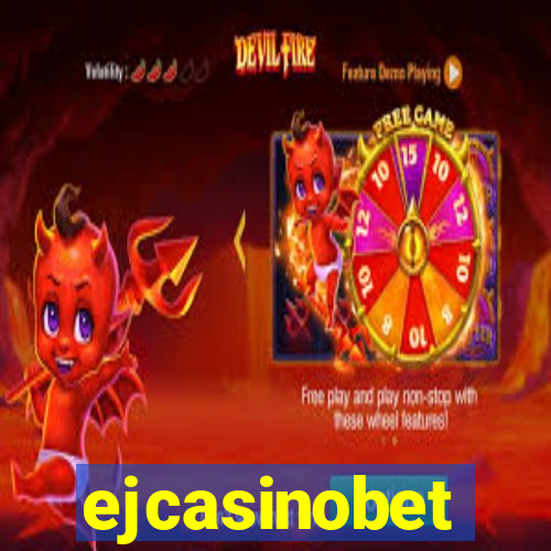 ejcasinobet