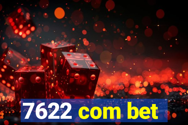 7622 com bet