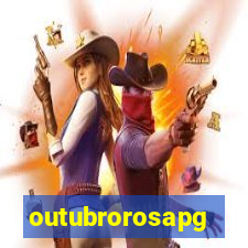 outubrorosapg