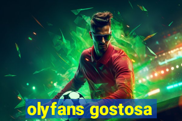 olyfans gostosa