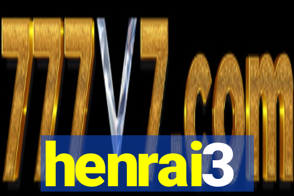 henrai3