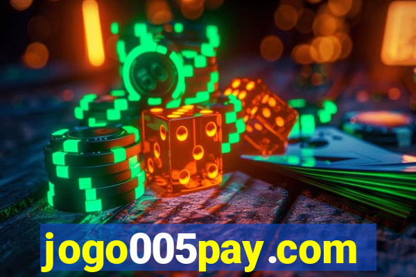 jogo005pay.com