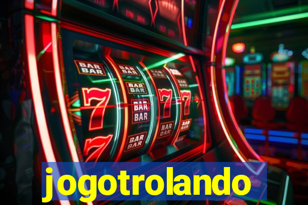 jogotrolando