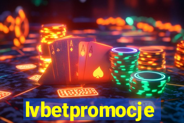 lvbetpromocje