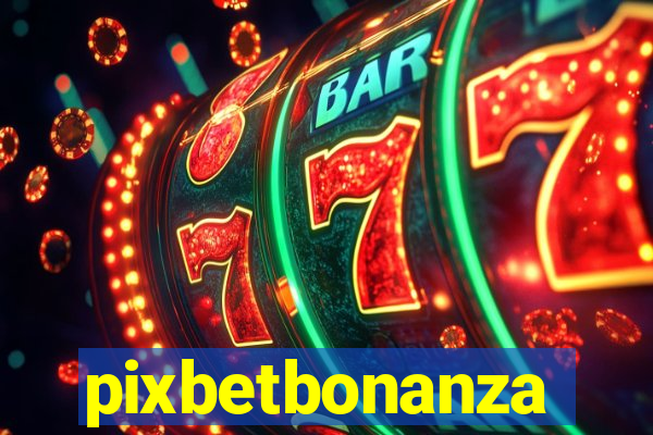 pixbetbonanza