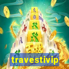 travestivip